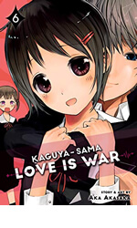 Kaguya-sama; Love Is War Vol.6